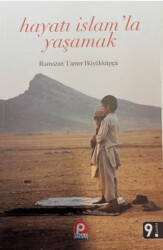 Hayatı İslam’la Yaşamak - 1