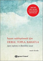 Hayatı Sadeleştirmek İçin Derle, Topla, Rahatla - 1