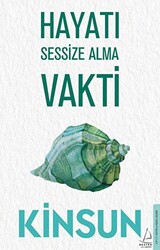 Hayatı Sessize Alma Vakti - 1