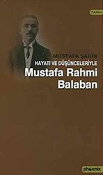 Hayatı ve Düşünceleriyle Mustafa Rahmi Balaban - 1