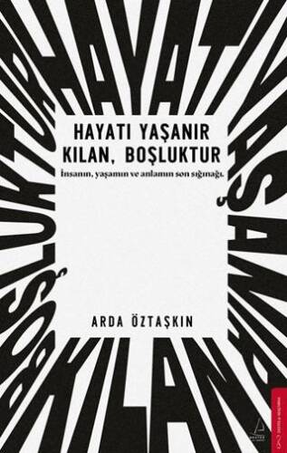 Hayatı Yaşanır Kılan, Boşluktur - 1