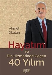 Hayatım ve Din Hizmetinde Geçen 40 Yılım - 1