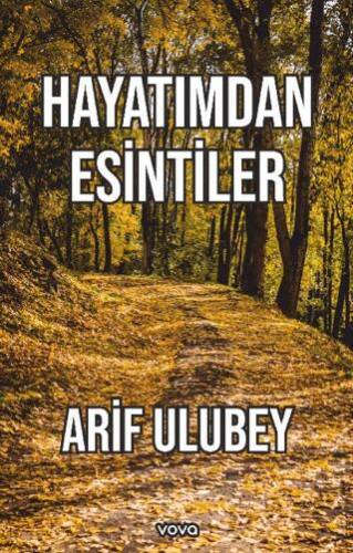 Hayatımdan Esintiler - 1