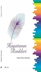 Hayatımın Renkleri - 1