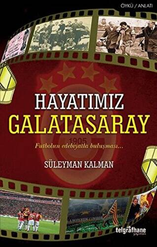 Hayatımız Galatasaray - 1
