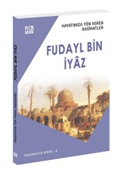 Hayatımıza Yön Veren Nasihatler - Fudayl Bin İyaz - 1