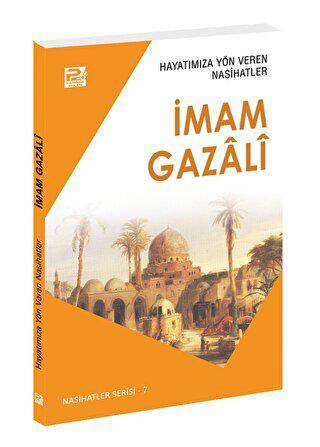 Hayatımıza Yön Veren Nasihatler - İmam Gazali - 1