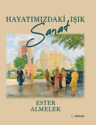 Hayatımızdaki Işık Sanat - 1