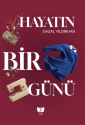 Hayatın Bir Günü - Ateş Yayınları