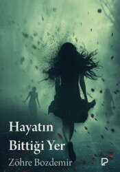 Hayatın Bittiği Yer - Paşa Yayınları