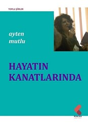 Hayatın Kanatlarında - 1