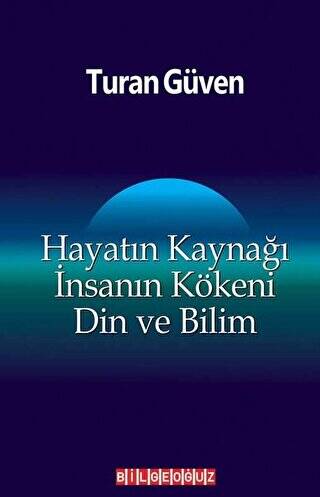 Hayatın Kaynağı İnsanın Kökeni Din ve Bilim - 1