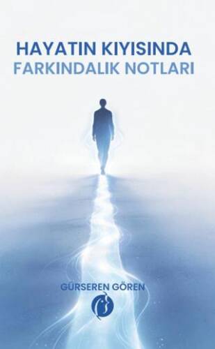 Hayatın Kıyısında Farkındalık Notları - 1