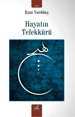 Hayatın Tefekkürü - 1