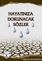 Hayatınıza Dokunacak Sözler - 1