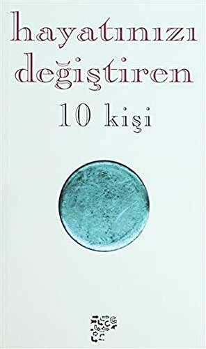 Hayatınızı Değiştiren 10 Kişi - 1