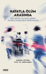 Hayatla Ölüm Arasında - Çizgi Kitabevi Yayınları