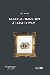 Hayatlarınızdan Alacaklıyım - 1