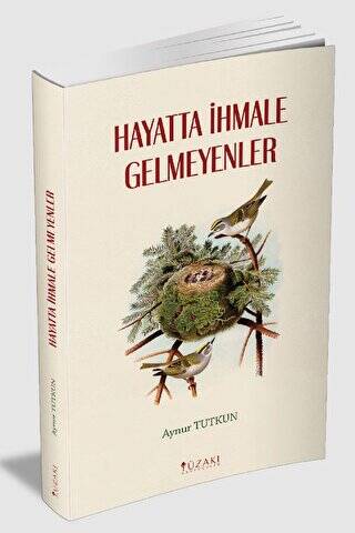 Hayatta İhmale Gelmeyenler - 1