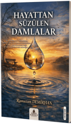 Hayattan Süzülen Damlalar - Karadut Yayınları
