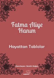 Hayattan Tablolar - 1