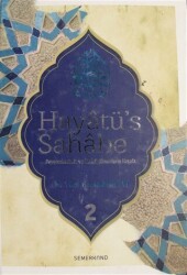 Hayatü`s Sahabe Cilt: 2 - 1