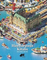 Haydarpaşa Kitabı: Kent, Mekan, Mücadele - 1