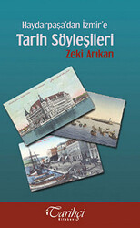 Haydarpaşa’dan İzmir’e Tarih Söyleşileri - 1