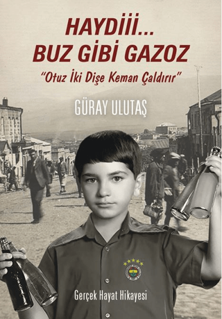 Haydi Buz Gibi Gazoz - Fenerbahçe`ye Özel Baskı - 1