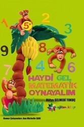 Haydi Gel Matematik Oynayalım - 1