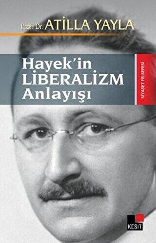 Hayek’in Liberalizm Anlayışı - 1