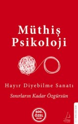 Hayır Diyebilme Sanatı - Destek Yayınları