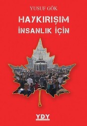 Haykırışım İnsanlık İçin - 1