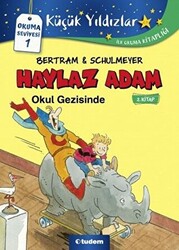 Haylaz Adam Okul Gezisinde 2. Kitap - 1