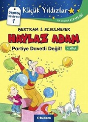 Haylaz Adam Partiye Davetli Değil 4. Kitap - 1