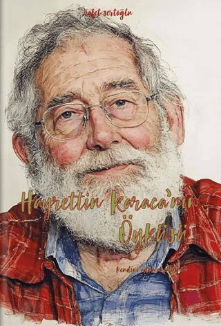 Hayrettin Karaca’nın Öyküsü - 1