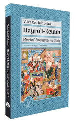 Hayru’l-Kelâm - Mevlânâ Vasiyetlerine Şerh - Büyüyen Ay Yayınları