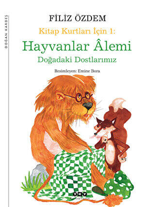 Hayvanlar Alemi - Doğadaki Dostlarımız - 1