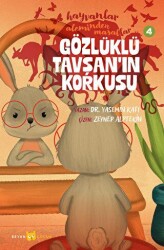 Hayvanlar Aleminden Masallar - 4 Gözlüklü Tavşan`ın Korkusu - 1