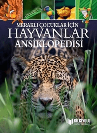Hayvanlar Ansiklopedisi - Meraklı Çocuklar İçin - 1