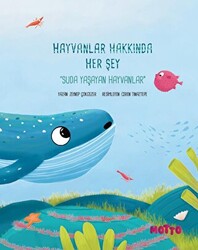 Hayvanlar Hakkında Her Şey - Suda Yaşayan Hayvanlar - 1