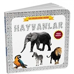 Hayvanlar - İlk Bilgilerim Dizisi - 1