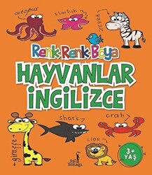 Hayvanlar İngilizce - Renk Renk Boya - 1