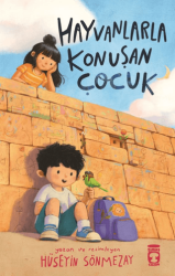 Hayvanlarla Konuşan Çocuk - Timaş Çocuk