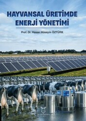 Hayvansal Üretimde Enerji Yönetimi - Akademisyen Kitabevi