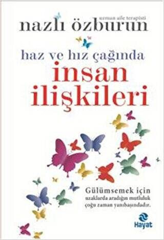 Haz ve Hız Çağında İnsan İlişkileri - 1