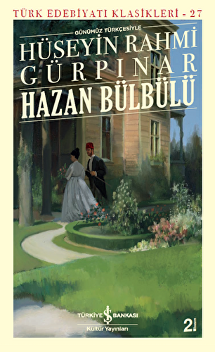 Hazan Bülbülü Günümüz Türkçesiyle - Türk Edebiyatı Klasikleri 27 - 1