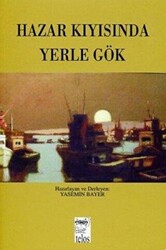 Hazar Kıyısında Yerle Gök - 1