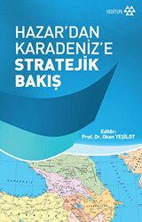 Hazar`dan Karadeniz`e Stratejik Bakış - 1