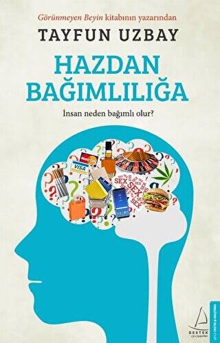 Hazdan Bağımlılığa - 1